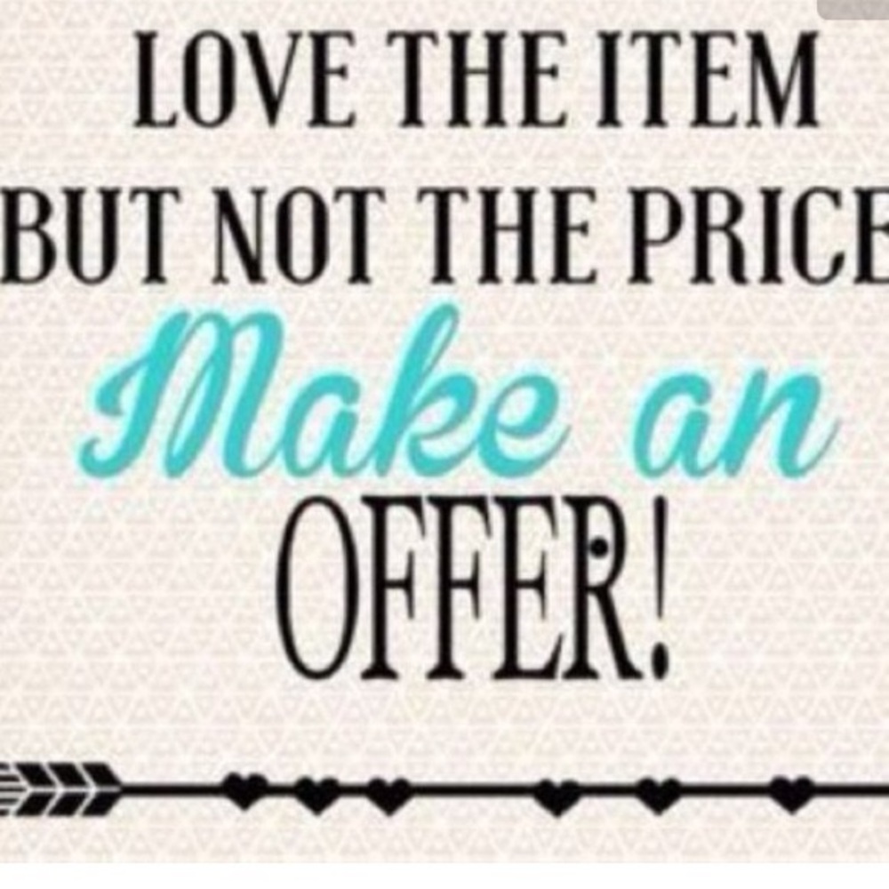 Offers Encouraged!